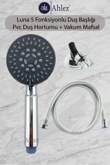 Luna 5 Fonksiyonlu Duş Başlığı + Pvc Duş Hortumu + Vakum Mafsal Duş Seti